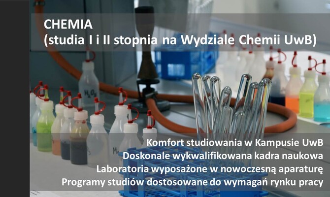 CHEMIA – studia I i II stopnia na Wydziale Chemii UwB