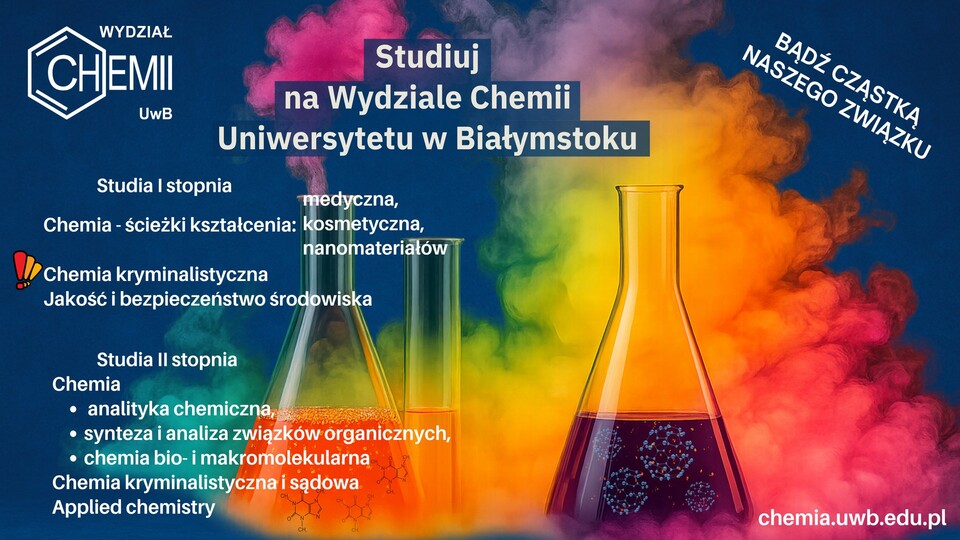 Studiuj na Wydziale Chemii Uniwersytetu w Białymstoku