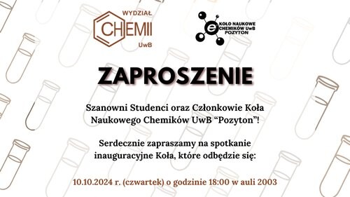 Spotkanie inauguracyjne Koła Naukowego Chemików UwB "Pozyton"