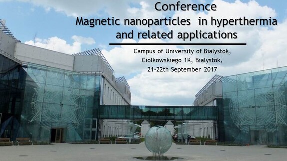 Konferencja "Magnetic nanoparticles in hyperthermia and related applications"