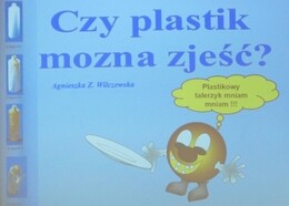 ODPADY POLIMEROWE – NASZA RZECZYWISTOŚĆ