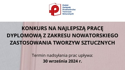 Konkurs na najlepszą pracę licencjacką, inżynierską i magisterską z zakresu nowatorskiego zastosowania tworzyw sztucznych