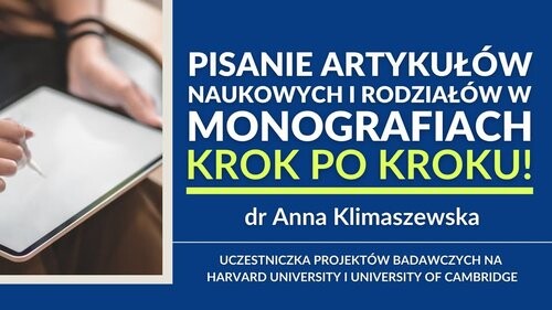 Pisanie artykułów naukowych i rozdziałów w monografiach – krok po kroku!