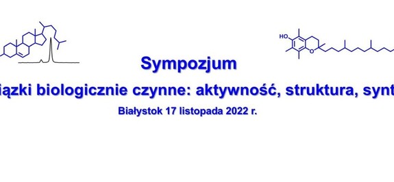 "Związki biologicznie czynne: aktywność, struktura, synteza"