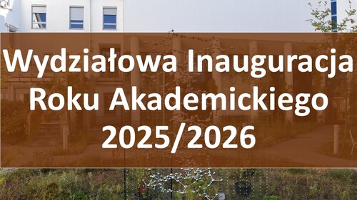 Wydziałowa Inauguracja Roku Akademickiego