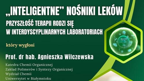 Zaproszenie na wykład: „Inteligentne” nośniki leków - przyszłość terapii