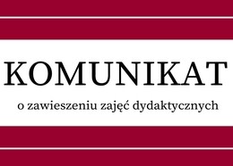 Komunikat o zawieszeniu zajęć dydaktycznych