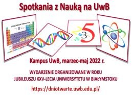 Zakończyły się Spotkania z Nauką 2022